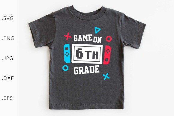Game on 6th Grade SVG PNG – The Ultimate Design Resource for DIY Crafters