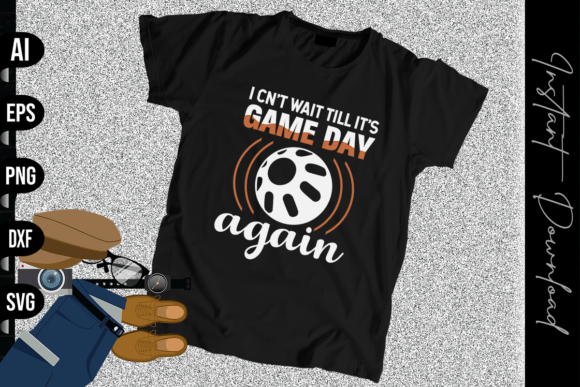 I Can't Wait Till It's Game Day Again