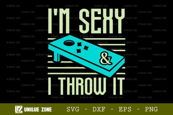 I'm Sexy and I Throw It SVG Cornhole Game – A Practical Guide to Digital Design Integration