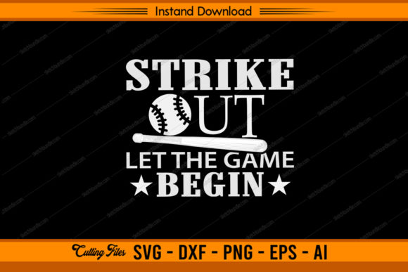 Strike Out Let the Game Begin Baseball SVG